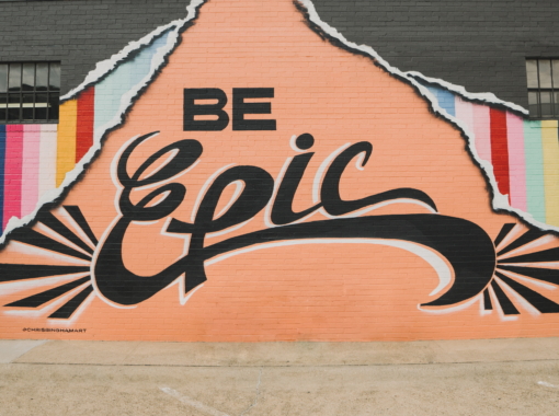 Colorful mural with the words "Be Epic"